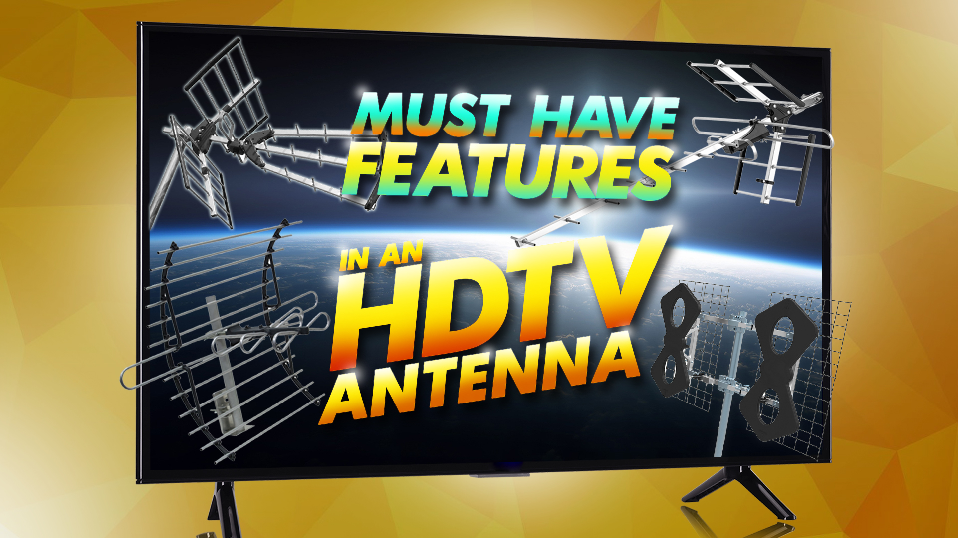 must have features in an hdtv antenna