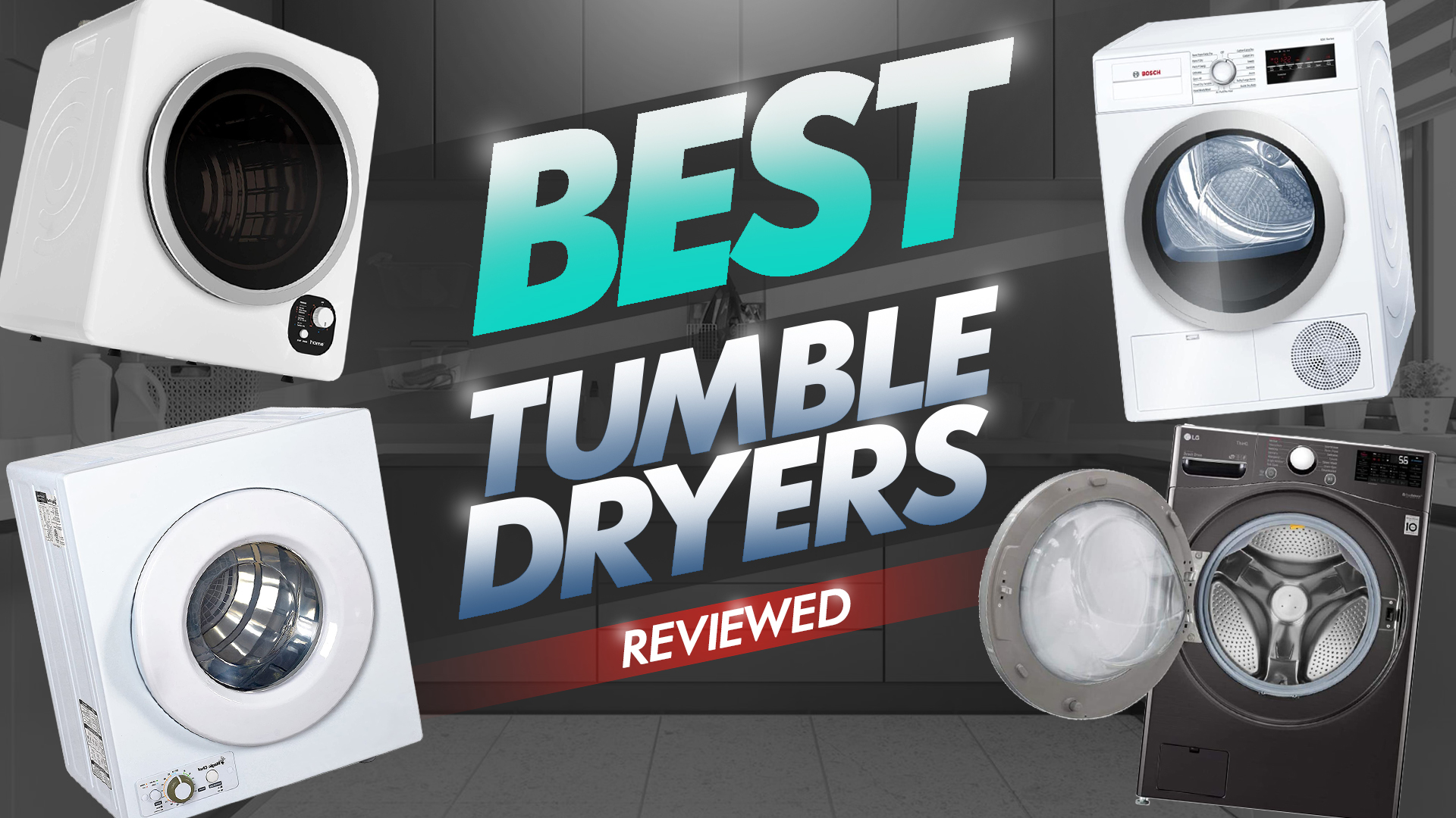 best tumble dryers reviewed