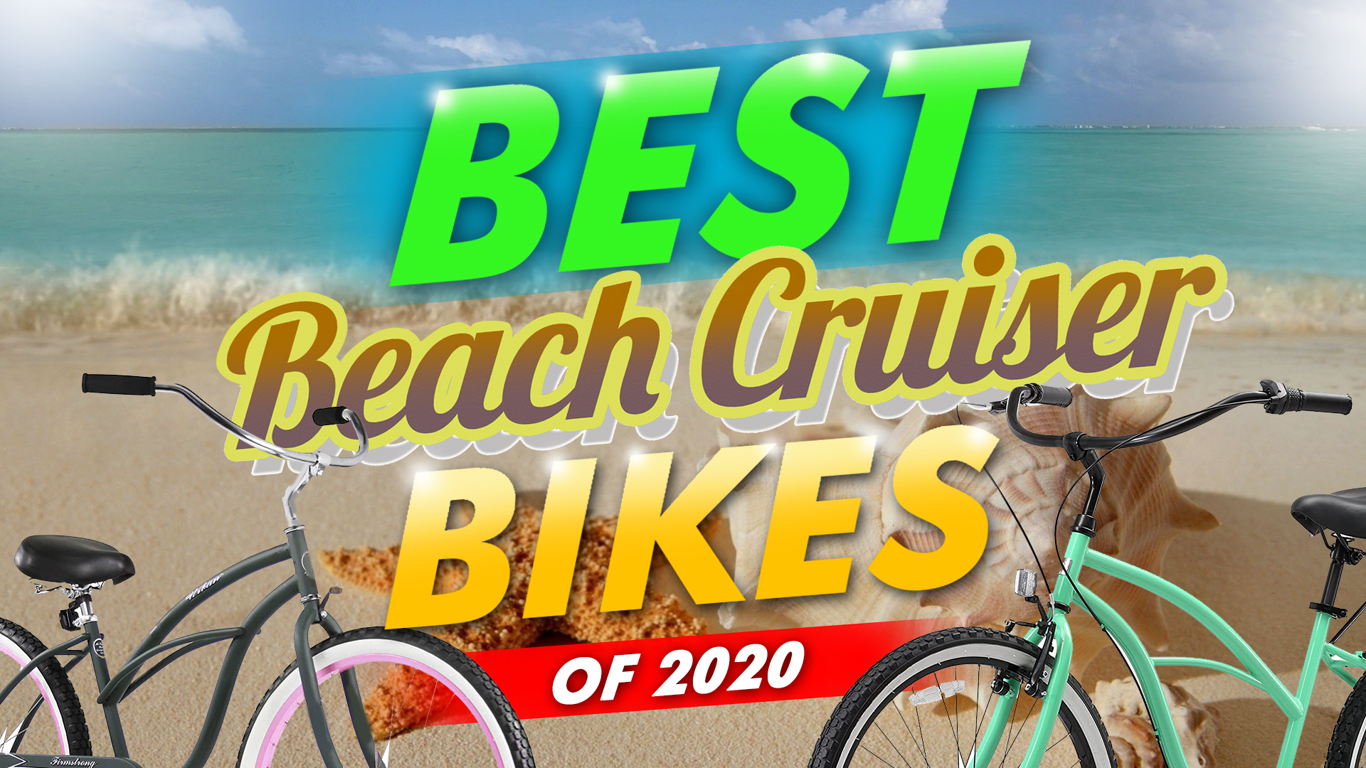 best beach cruiser 2020