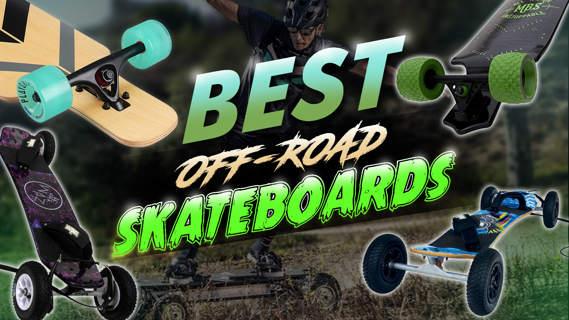 Best Off Road Skateboard Reviews