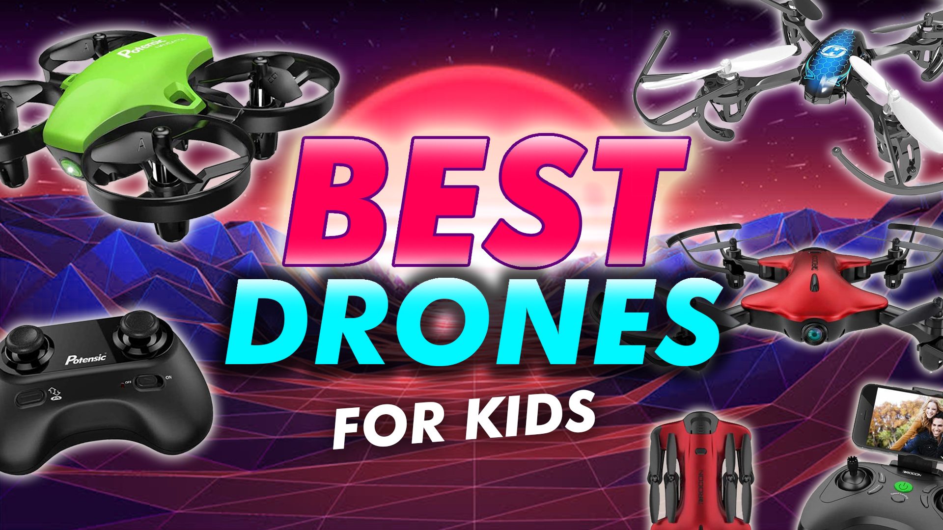 Best Drones For Kids