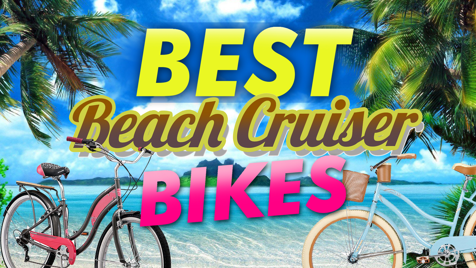 Best Beach Cruiser Bikes