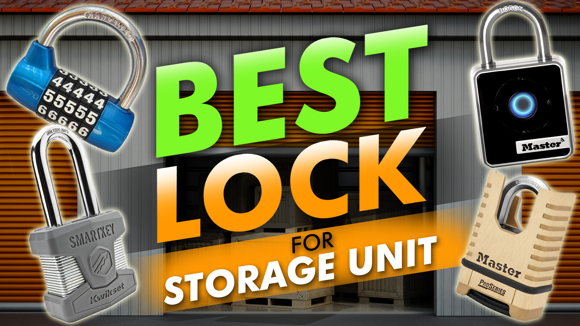 Best Lock For Storage Unit