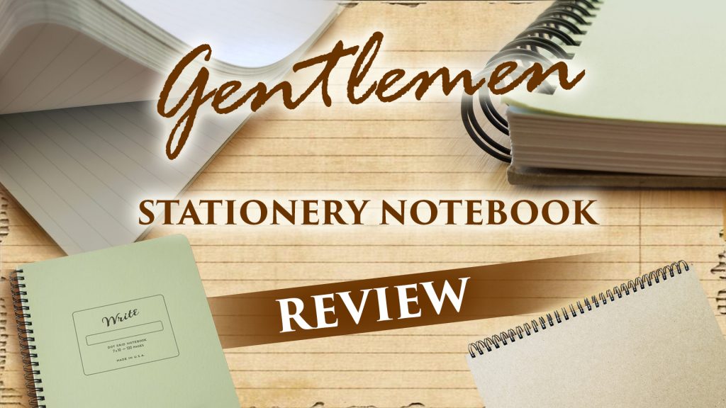 Gentlemen Stationery Notebook Review 10fabs Gentlemen Stationery Notebook Review 10fabs